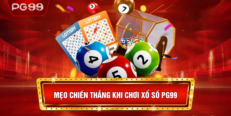 Mẹo Chiến Thắng Khi Chơi Xổ Số PG99